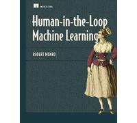 Robert Munro Human-in-the-Loop Machine Learning (Tascabile)
