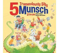 Robert Munsch 5 Tremendously Silly Munsch Stories (Copertina rigida)