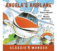 Robert Munsch Angela's Airplane (Copertina rigida) Classic Munsch