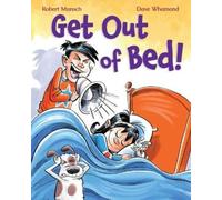 Robert Munsch Get Out of Bed (Revised Edition) (Copertina rigida)