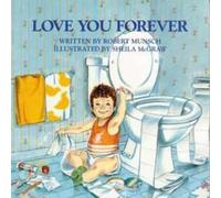 Robert Munsch Love You Forever (Copertina rigida)