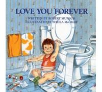Robert Munsch Love You Forever (Copertina rigida)