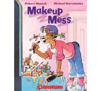 Robert Munsch Makeup Mess (Tascabile)
