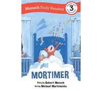 Robert Munsch Mortimer Early Reader (Copertina rigida) Munsch Early Readers