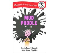 Robert Munsch Mud Puddle Early Reader (Copertina rigida) Munsch Early Readers