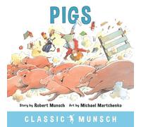 Robert Munsch Pigs (Copertina rigida) Classic Munsch