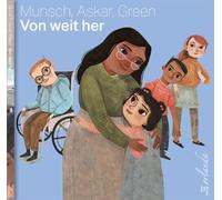 Robert Munsch Saoussan Askar Rebecca Gree Von weit her: Bilde (Copertina rigida)