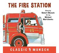 Robert Munsch The Fire Station (Copertina rigida) Classic Munsch