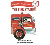 Robert Munsch The Fire Station Early Reader (Copertina rigida)
