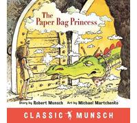 Robert Munsch The Paper Bag Princess (Copertina rigida) Classic Munsch