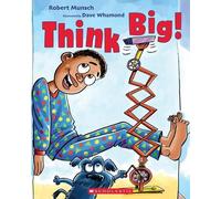 Robert Munsch Think Big (Tascabile)
