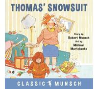 Robert Munsch Thomas' Snowsuit (Copertina rigida) Classic Munsch