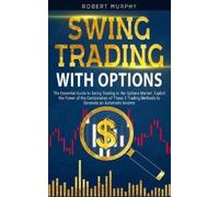 Robert Murphy Swing Trading with Options (Tascabile)