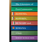 Robert Murray D The Literature of Post-Communist Slovenia, Slovakia, (Tascabile)