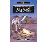 Robert Murray McCheyne: Life Is an Advent