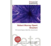 Robert Murray (Sport Shooter): 1912 Summer Olympics, Alister Allan, Edward Amoore