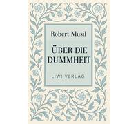 Robert musil ber die dummheit neuausgabe