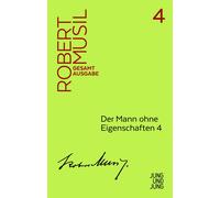 Robert Musil Der Mann ohne Eigenschaften 4: Fortsetzung aus d (Copertina rigida)