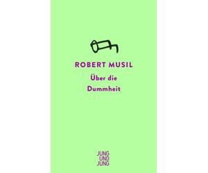Robert Musil Klaus Amann Über die Dummheit (Tascabile)