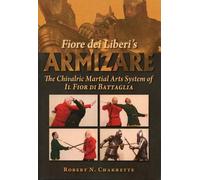 Robert N. Charrette Fiore dei Liberi's Armizare (Tascabile)