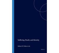 Robert N. Fisher Suffering, Death, and Identity (Tascabile)