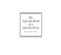 Robert N. Greene The Life and Death of a Spanish Town (Copertina rigida)