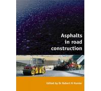 Robert N Hunter Hunter, Robert N Asphalts in Road Constructio (Copertina rigida)