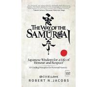 Robert N Jacobs The Way of The Samurai (Tascabile) Exceptional Man