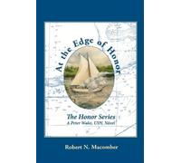 Robert N. Macomber At the Edge of Honor (Tascabile) Honor Series