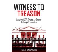 Robert N McLaughlin Witness to Treason (Tascabile)