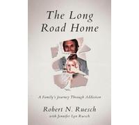 Robert N Ruesch The Long Road Home (Tascabile)