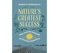Robert N. Spengler Nature's Greatest Success (Copertina rigida)