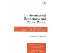 Robert N. Stavins Environmental Economics and Public Policy (Copertina rigida)