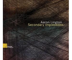 Robert Nelson Aaron Lington: Secondary Impressions (CD) Album