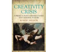 Robert Nelson Creativity Crisis (Tascabile) Education