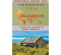 Robert Nerbovig The Robin Hood Virus - Validation (Tascabile) Robin Hood Virus
