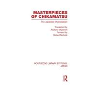 Robert Nichols Masterpieces of Chikamatsu (Tascabile)
