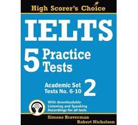Robert Nicholson, Simone Braverm – IELTS 5 Practice Tests, Academic Set – Test 6-10 – Tascabile