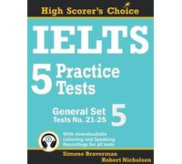 Robert Nicholson Simone Braverm IELTS 5 Practice Tests, General Set (Tascabile)