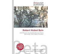 Robert Nisbet Bain: British Museum, Encyclopædia Britannica, Patrick Abercromby, Francis Adams (Translator)