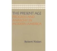 Robert Nisbet Present Age (Tascabile)