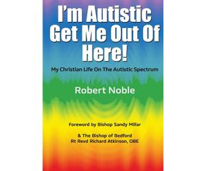 Robert Noble I'm Autistic, Get Me Out of Here (Tascabile)