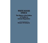Robert North Roberts White House Ethics (Copertina rigida)