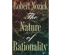Robert Nozick The Nature of Rationality (Tascabile)