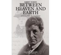 Robert Nurden Between Heaven and Earth (Tascabile)