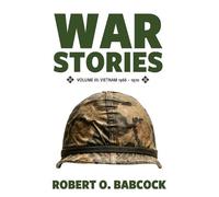 Robert O Babcock War Stories Volume III (Tascabile) War Stories