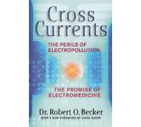 Robert O. Becker Cross Currents (Tascabile)