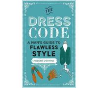 Robert O’Byrne The Dress Code (Copertina rigida)