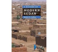Robert O. Collins A History of Modern Sudan (Tascabile)