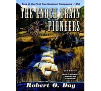 Robert O Day The Enoch Train Pioneers (Tascabile)